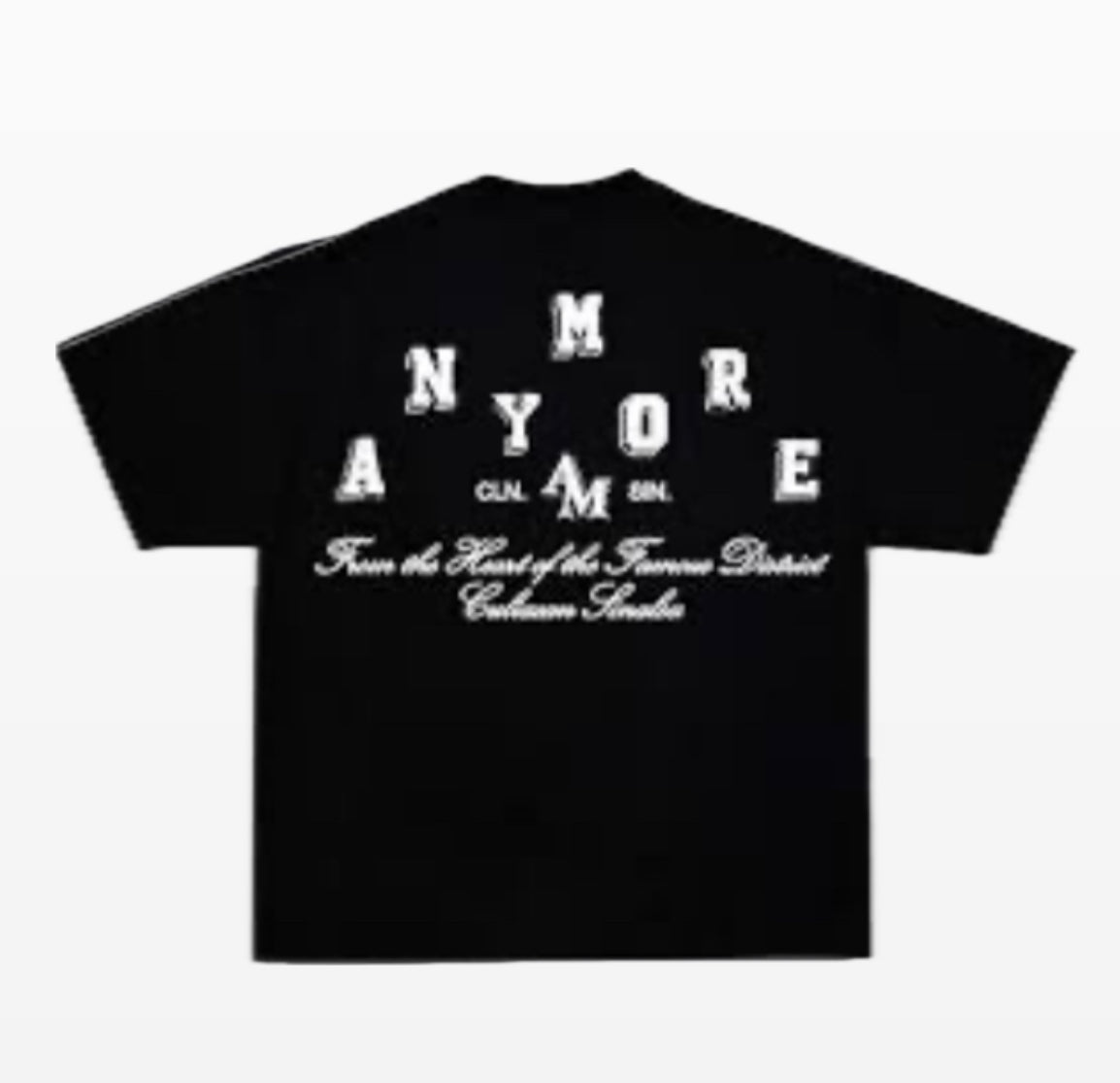 ANYMORE T-SHIRT